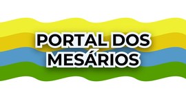 Banner em fundo branco, em que se lê "Portal do Mesário", em letras pretas. Ao fundo, observam-s...