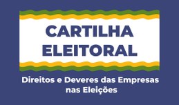 Direitos e deveres das empresas nas eleições.