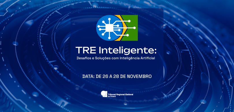 Banner em fundo azul em que se lê, em letras brancas, "TRE Inteligente: Desafios e Soluções com ...