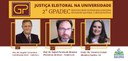 Banner nas cores amarelo, bordô e branco, com o título: “Justiça Eleitoral na Universidade - 2° ...