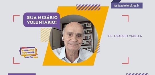 Campanha do TSE incentiva eleitores a serem mesários voluntários nas Eleições Municipais de 2020 Banner em fundo branco com uma foto do Dr. Drauzio Varella ao centro sobre um retângulo laranja