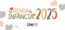 Banner em fundo branco em que se lê “Se renda à infância 2025”, nas cores marrom, amarela, verde...