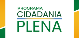 Imagem que retrata a identidade visual do "PROGRAMA CIDADANIA PLENA". Centralizado sobre um fund...