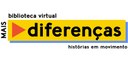 Banner em fundo branco em que se lê: Biblioteca Virtual Mais Diferenças - histórias em movimento...