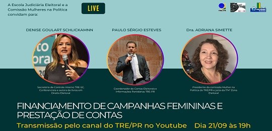 EJE-PR promove live sobre financiamento de campanhas femininas e prestação de contas Banner em fundo verde com três fotografias em molduras redondas onde está escrito Financiamento ...