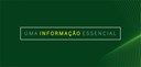 Banner em fundo verde em que se lê: Uma informação essencial.