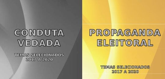 Já estão disponíveis duas novas publicações dos Temas Eleitorais: Propaganda Eleitoral e Condutas Vedadas Banner em fundo amarelo e preto onde está escrito Propaganda Eleitoral e Condutas Vedadas