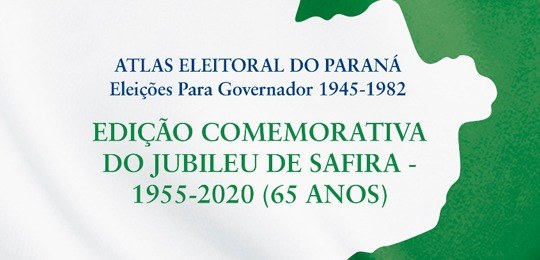 Imagem de fundo branco e verde, escrito em letras azuis e verdes: Atlas Eleitoral do Paraná - El...