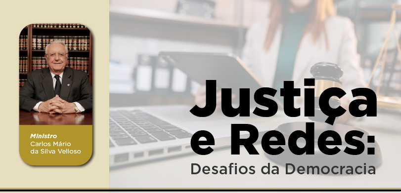 Banner em que se vê, à esquerda, uma foto do ministro Carlos Velloso de mãos cruzadas sobre uma ...