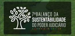 Banner em fundo verde, com a foto de uma floresta. O título é: 7° Balanço da Sustentabilidade do...