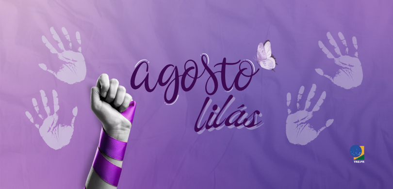 Banner com o fundo degradê, em diferentes tons de lilás. No centro da imagem lê-se “Agosto Lilás...