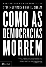 Como as democracias morrem