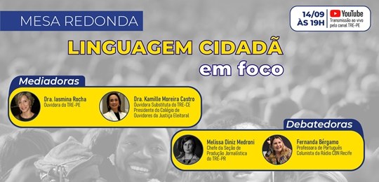 Mesa Redonda Linguagem Cidadã em foco Mesa Redonda Linguagem Cidadã em foco