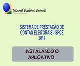 TRE-PR - SPCE 2014 - Instalação do SPCE
Sistema de Prestação de Contas Eleitorais - 2014
