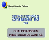 TRE-PR - SPCE 2014 - Qualificando
Sistema de Prestação de Contas Eleitorais - 2014